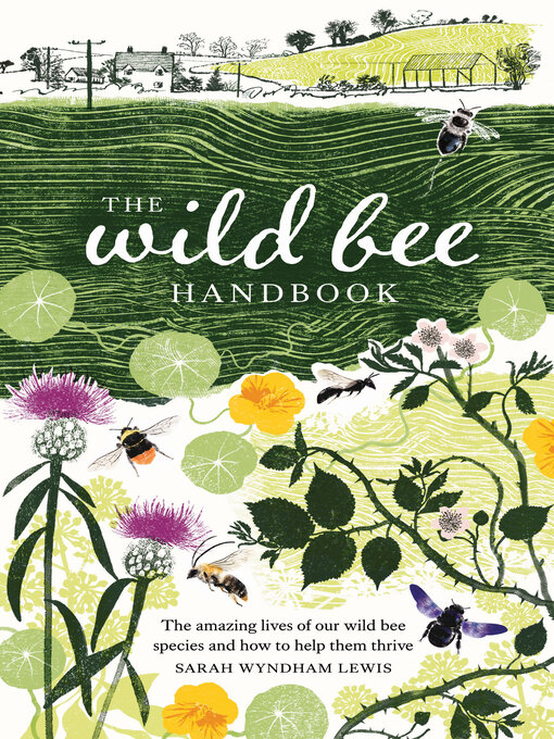 Title details for The Wild Bee Handbook by Sarah Wyndham Lewis - Wait list